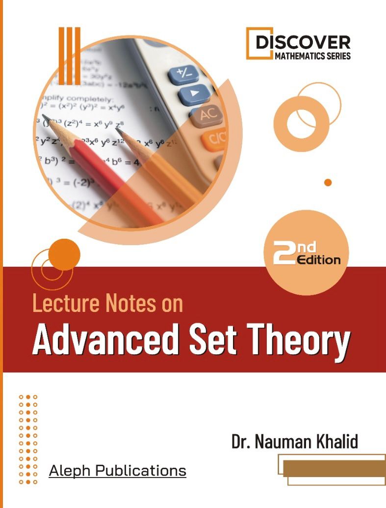 Advanced Set Theory 2nd Edition | By Dr. Nauman Khalid